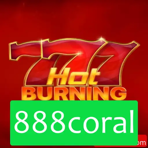Descubra o Fascinante Mundo de HotBurningWins com 888coral